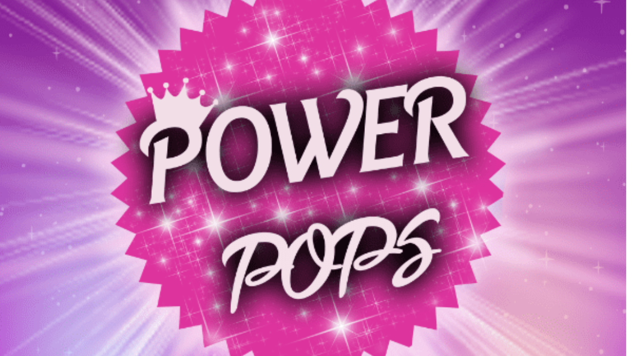 Power Pops